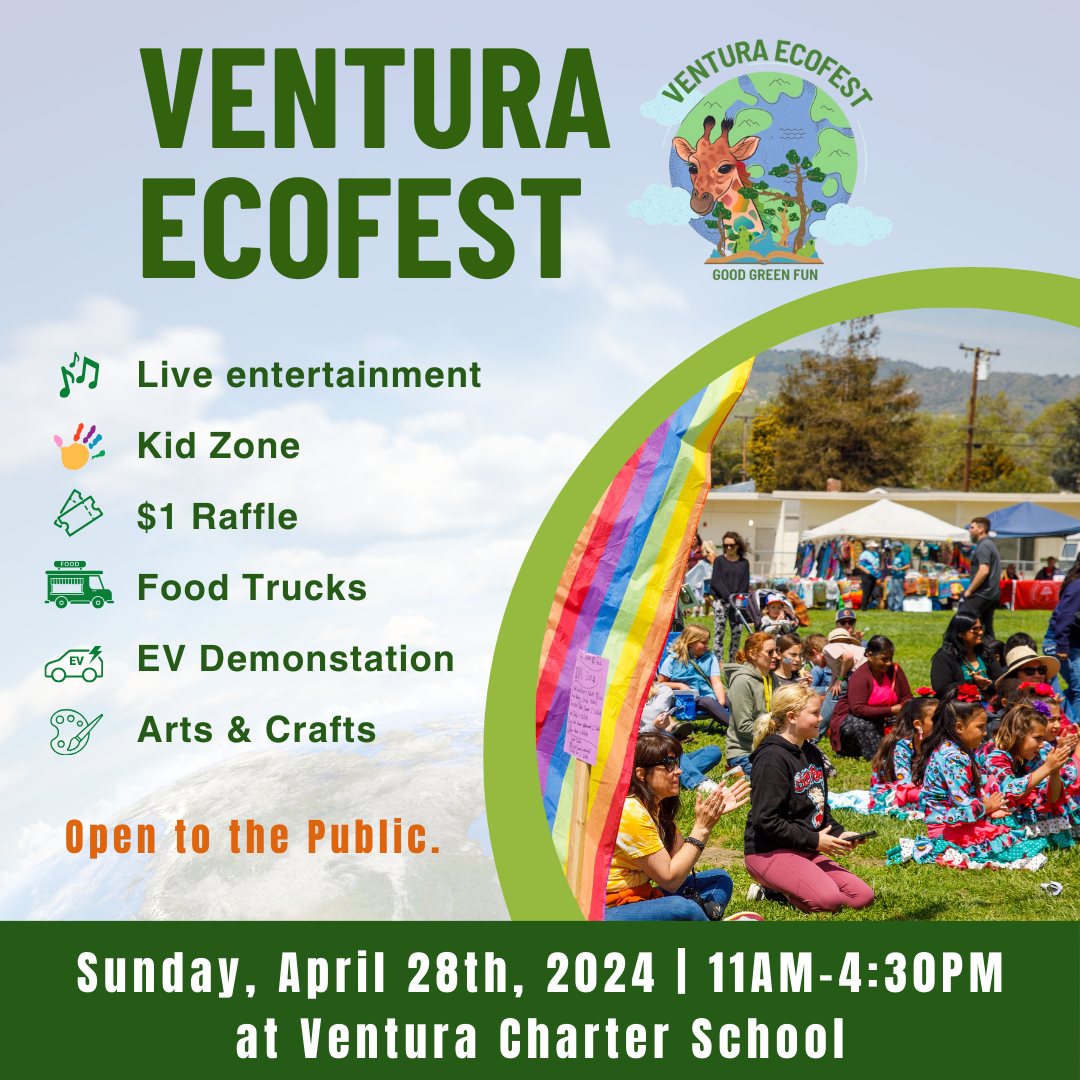 April 28 — Ventura Charter School hosts 13th annual EcoFest! –